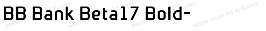 BB Bank Beta17 Bold字体转换
